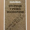 Stopinje v pesku zgodovine – Peter Kovačič Peršin